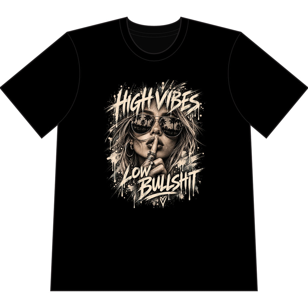 High Vibes Low Bullshit T-Shirt — Retro Graphic Tee for Free-Spirited Women & Men